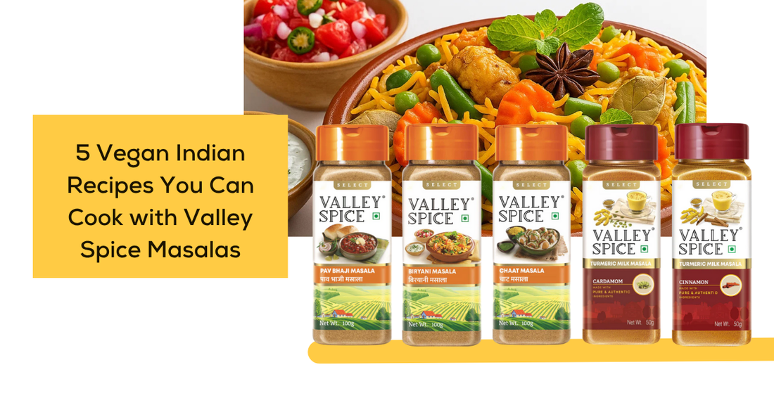 5 Vegan Indian Recipes You Can Cook with Valley Spice Masalas